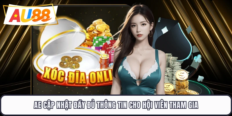 AE cập nhật đầy đủ thông tin cho hội viên tham gia