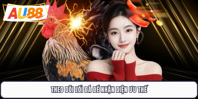 Theo dõi lối đá để nhận diện ưu thế